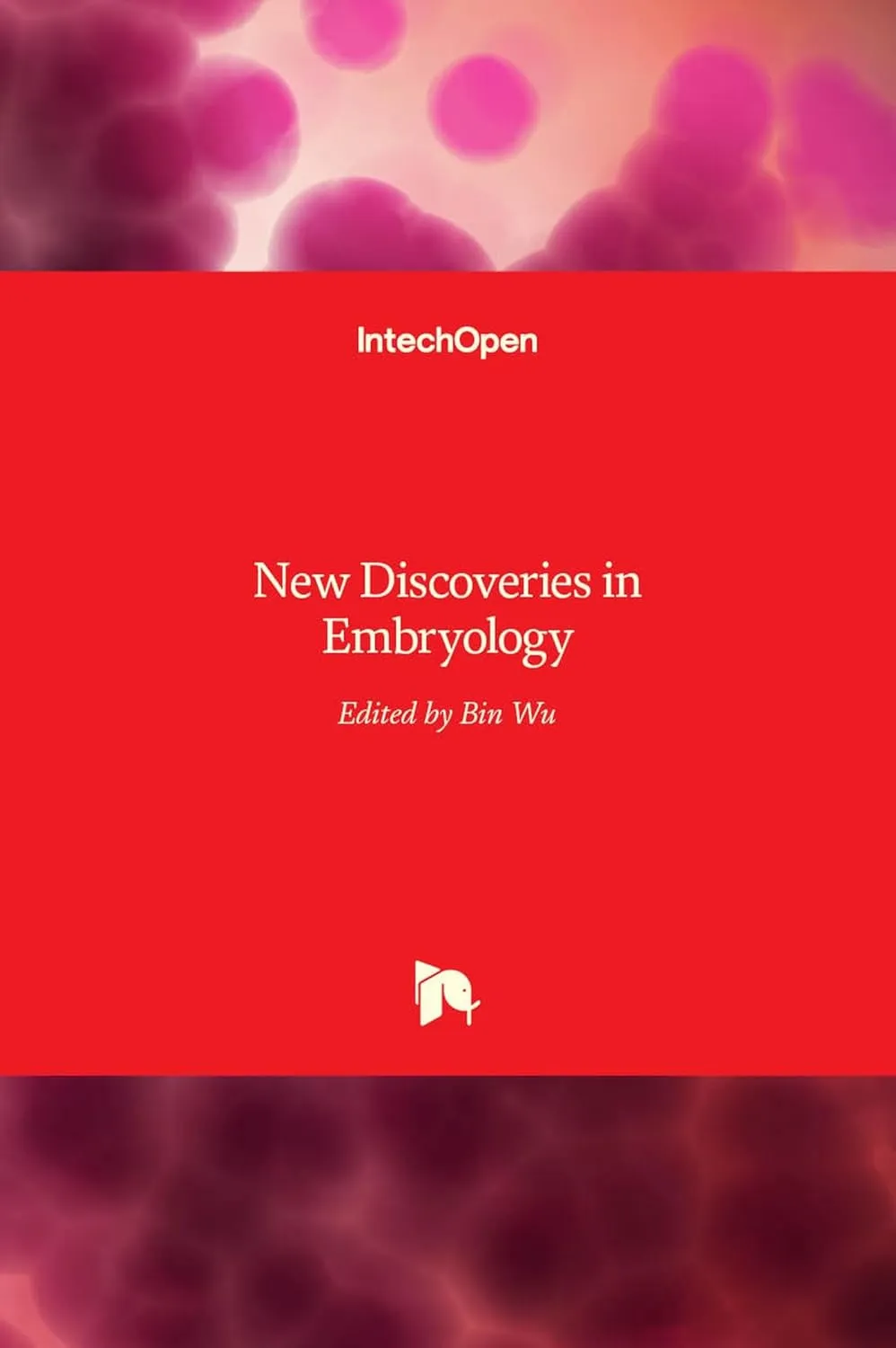 New Discoveries In Embroyology | Hardcover