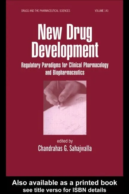 New Drug Development Regulatory Paradigms for Clinical Pharmacology and Biopharmaceutics | Hardcover