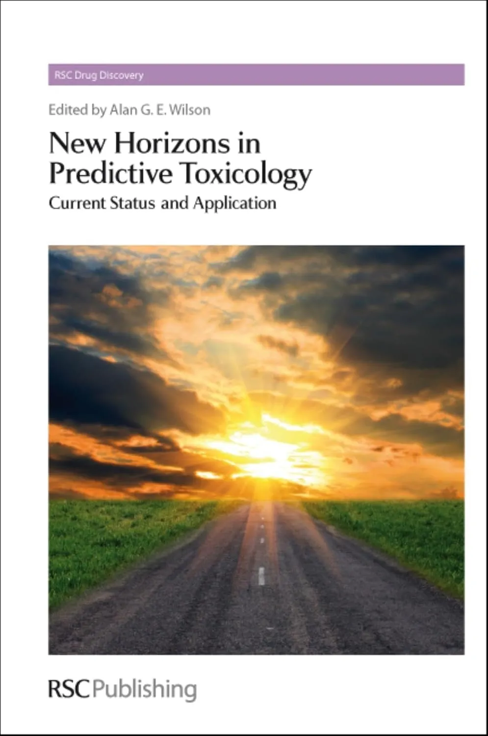 New Horizons In Predictive Toxicology Current Status and Applications | Hardcover