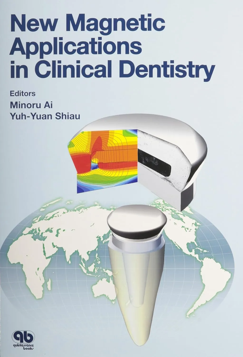 New Magnetic Applications in Clinical Dentistry | Hardcover