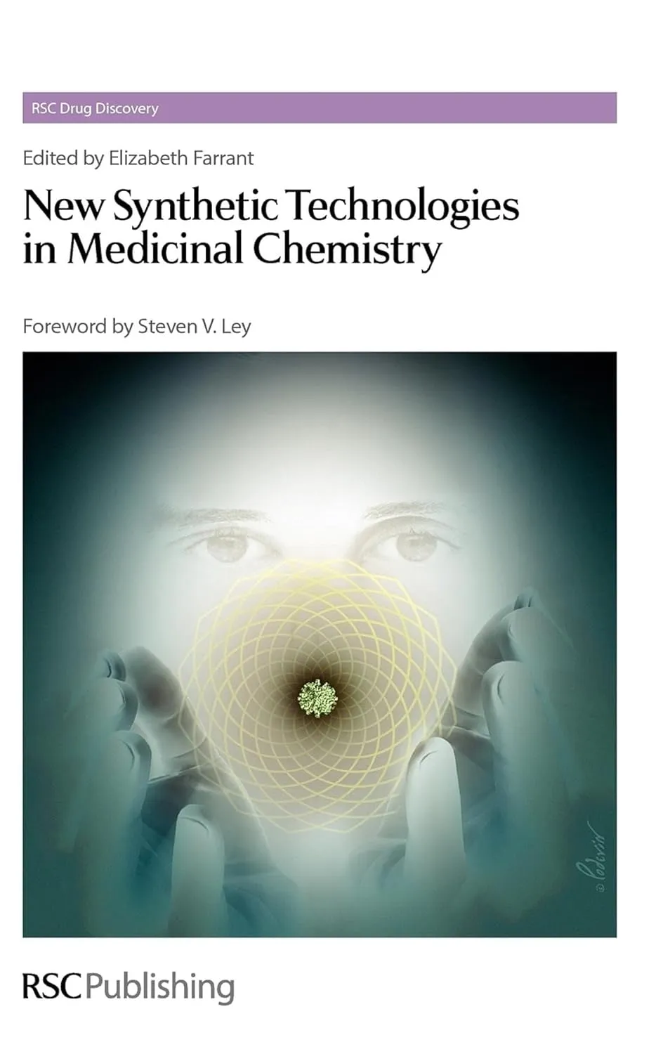 New Synthetic Technologies In Medicinal Chemistry | Hardcover