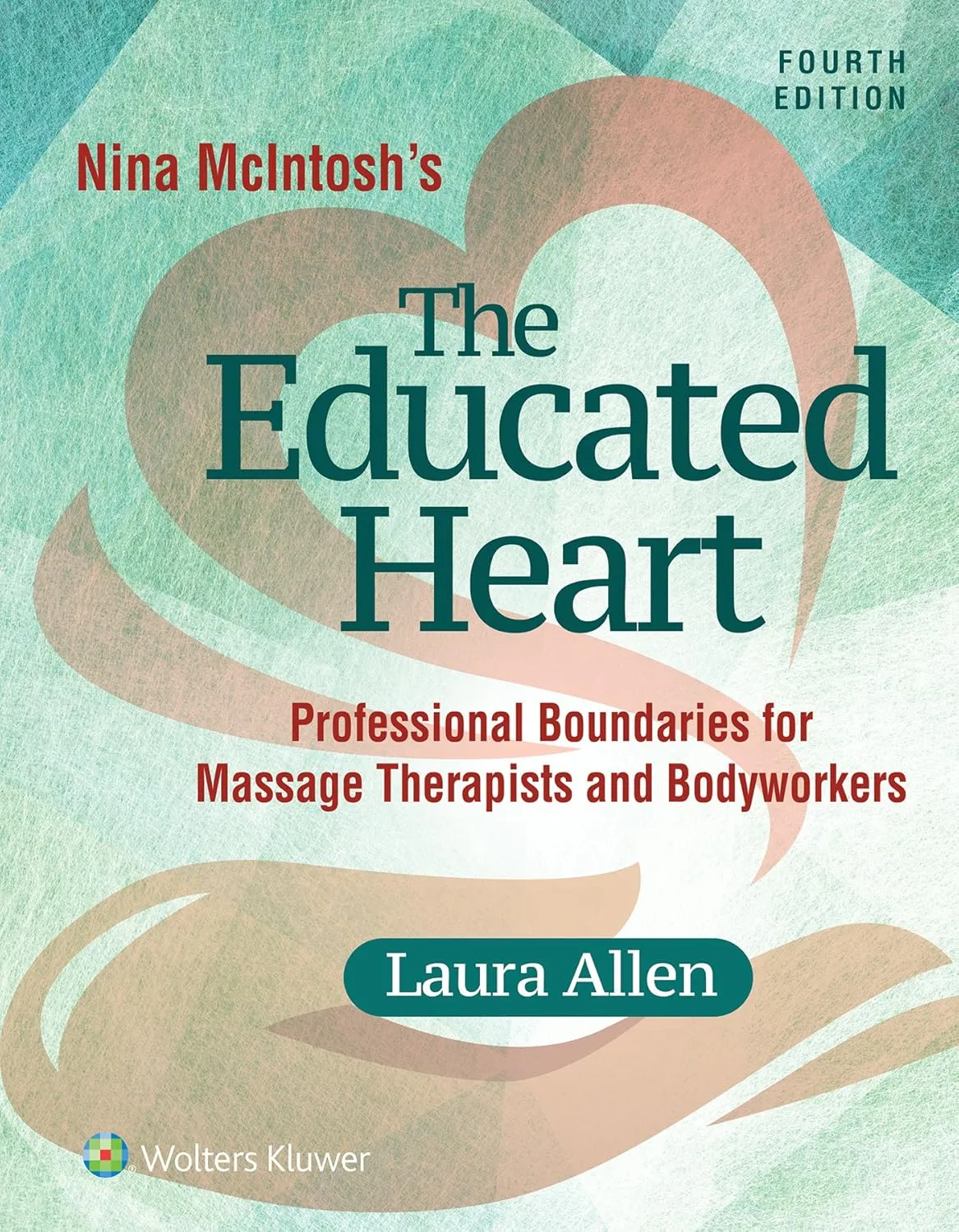 Nina Mclntosh's The Educated Heart | 4th Edition | Paperback