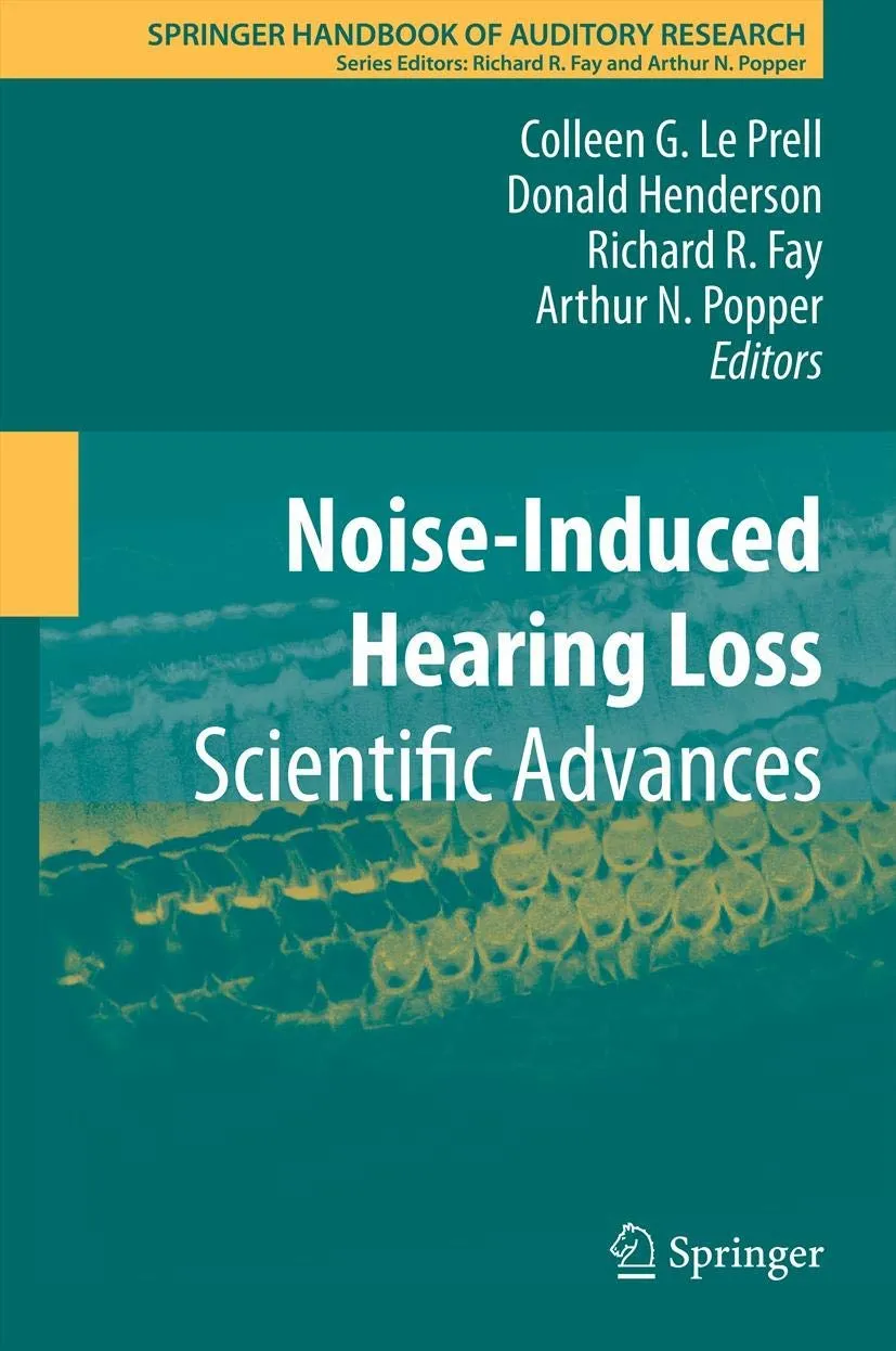 Noise-Induced Hearing Loss Scientific Advances | Hardcover