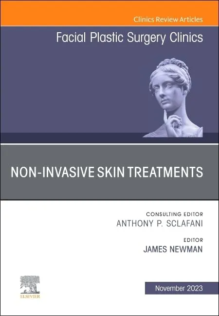 Non Invasive Skin Treatments An Issue Of Facial Plastic Surgery Clinics Of North America | Hardcover