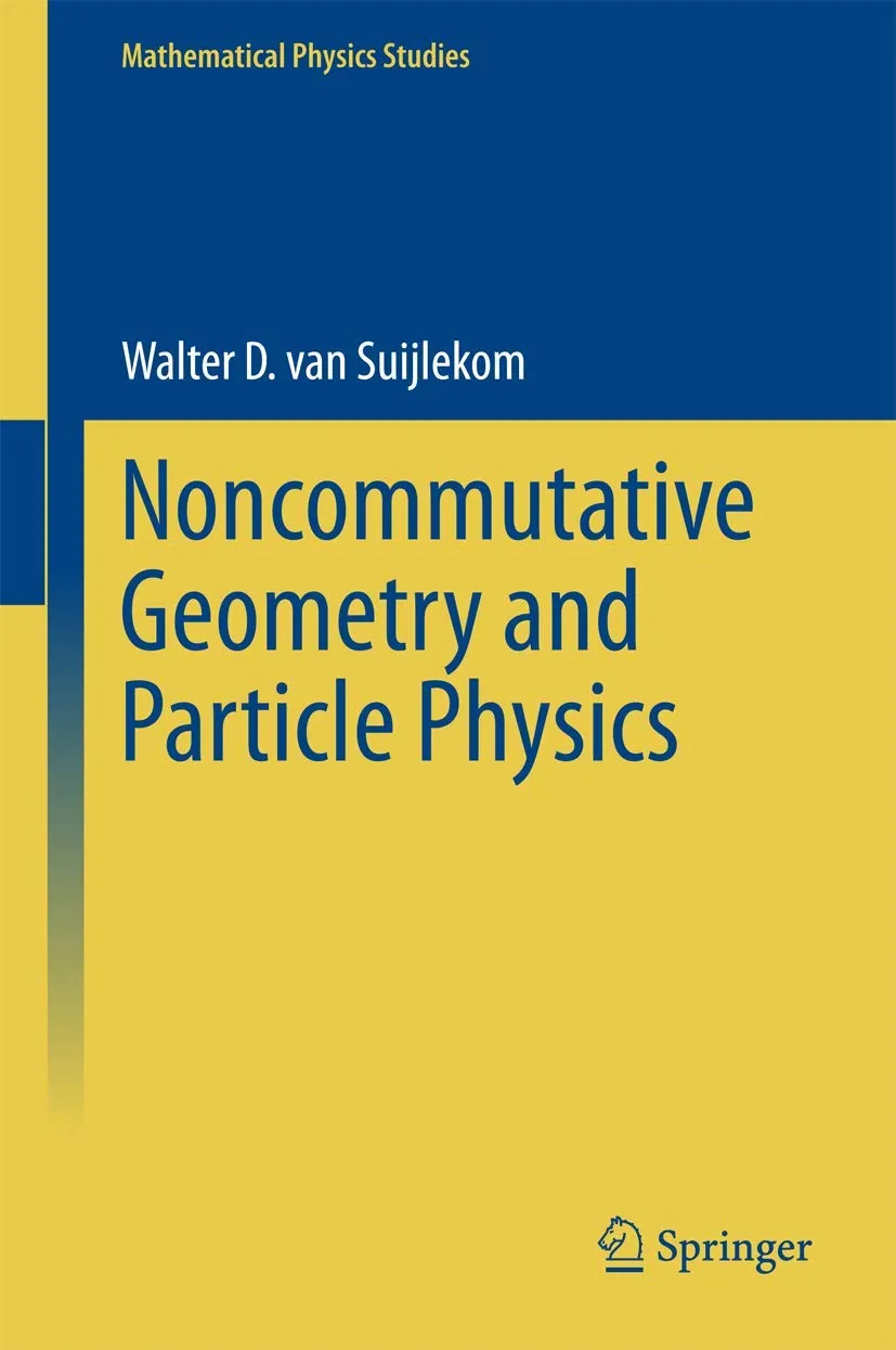 Noncommutative Geometry and Particle Physics | Hardcover