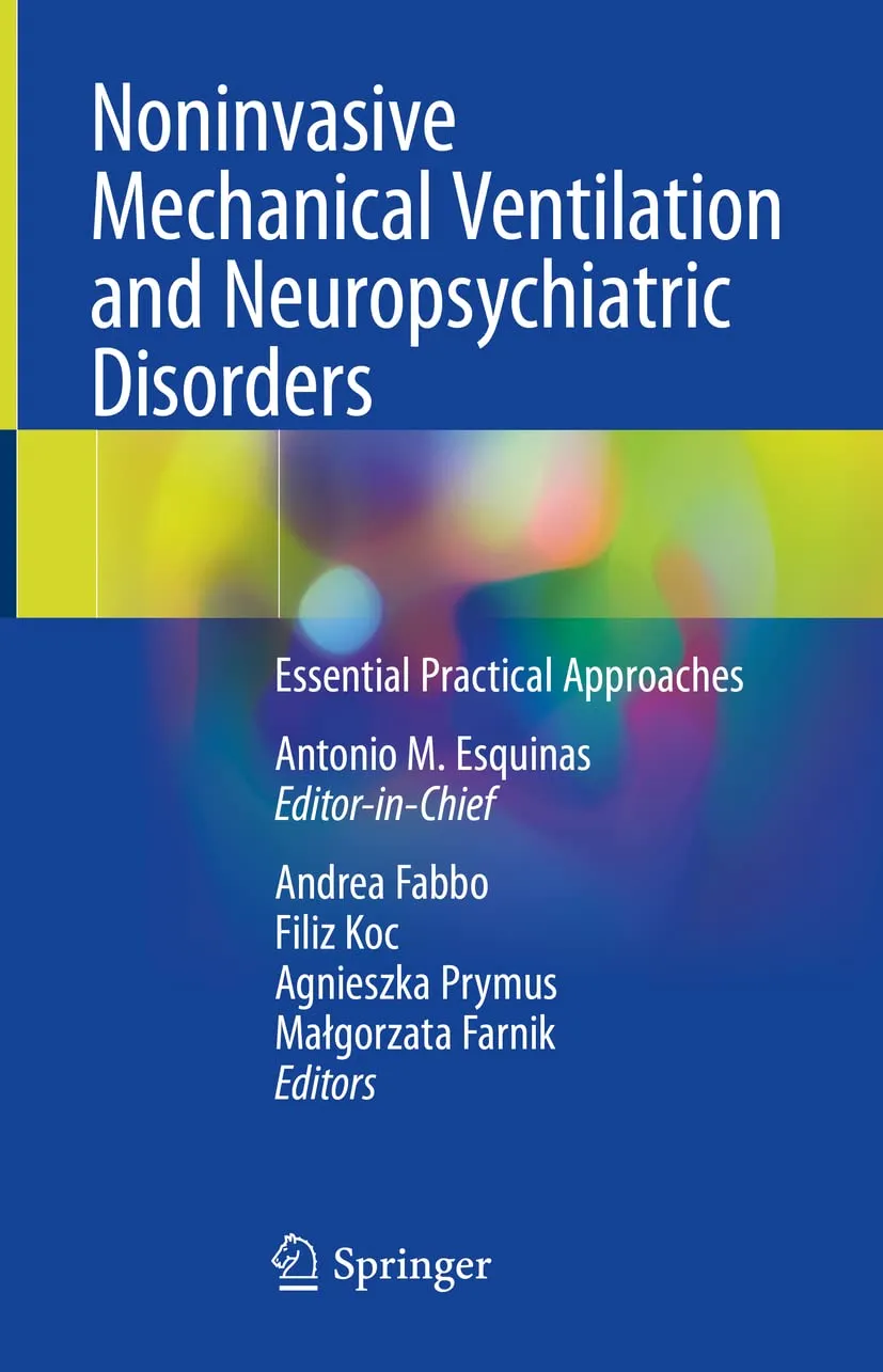 Noninvasive Mechanical Ventilation And Neuropsychiatric Disorders Essential Practical Approaches | Hardcover