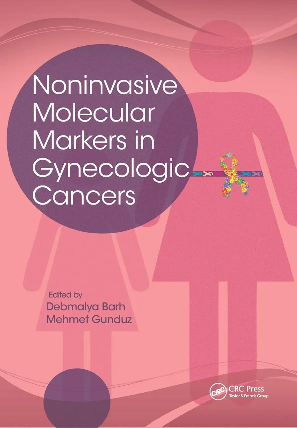 Noninvasive Molecular Markers in Gynecologic Cancers | Hardcover