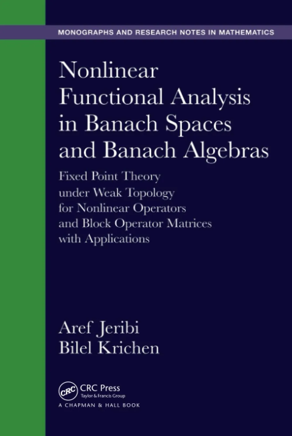 Nonlinear Functional Analysis in Banach Spaces and Banach Algebras | Hardcover