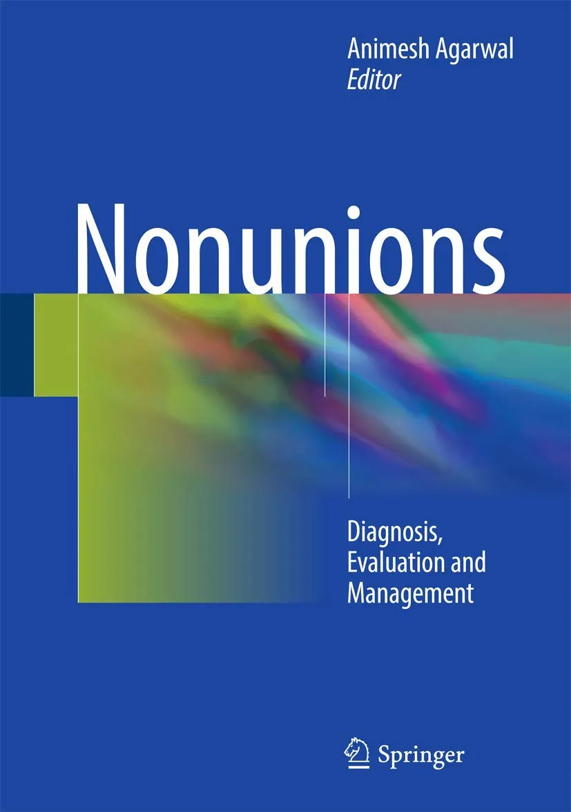 Nonunions Diagnosis Evaluation and Management | Hardcover