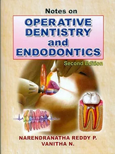 Notes on Operative Dentistry and Endodontics | 2nd Edition