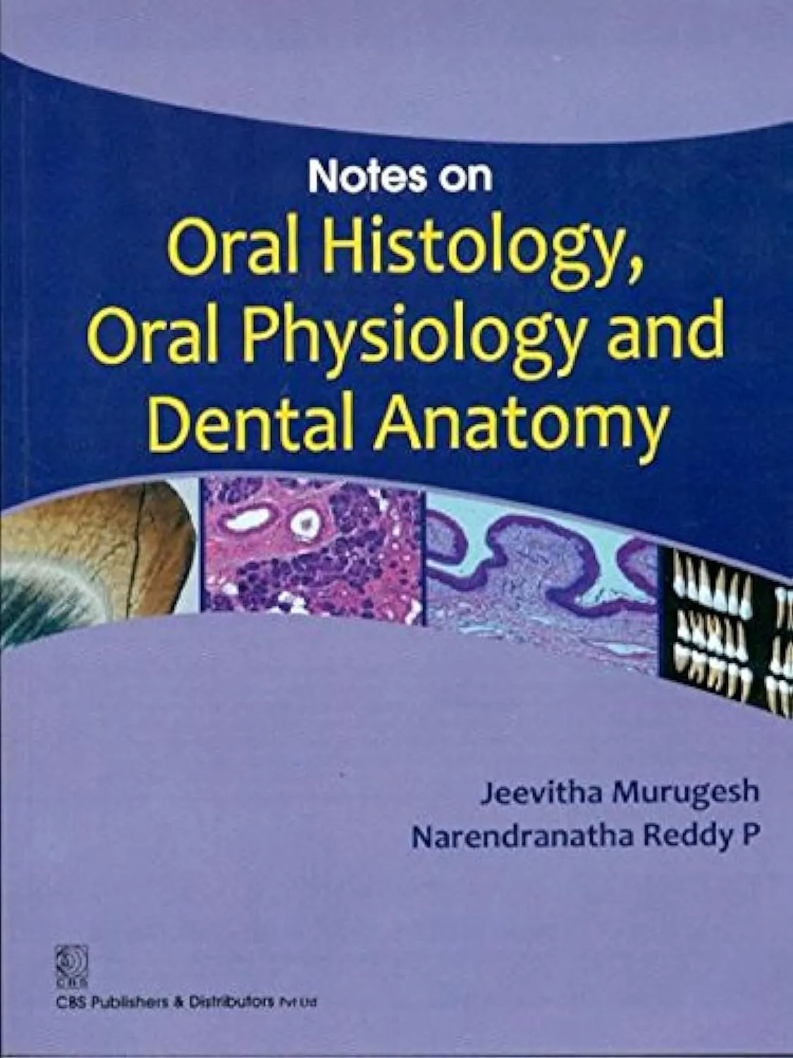 Notes on Oral Histology | Oral Physiology and Dental Anatomy | Paperback