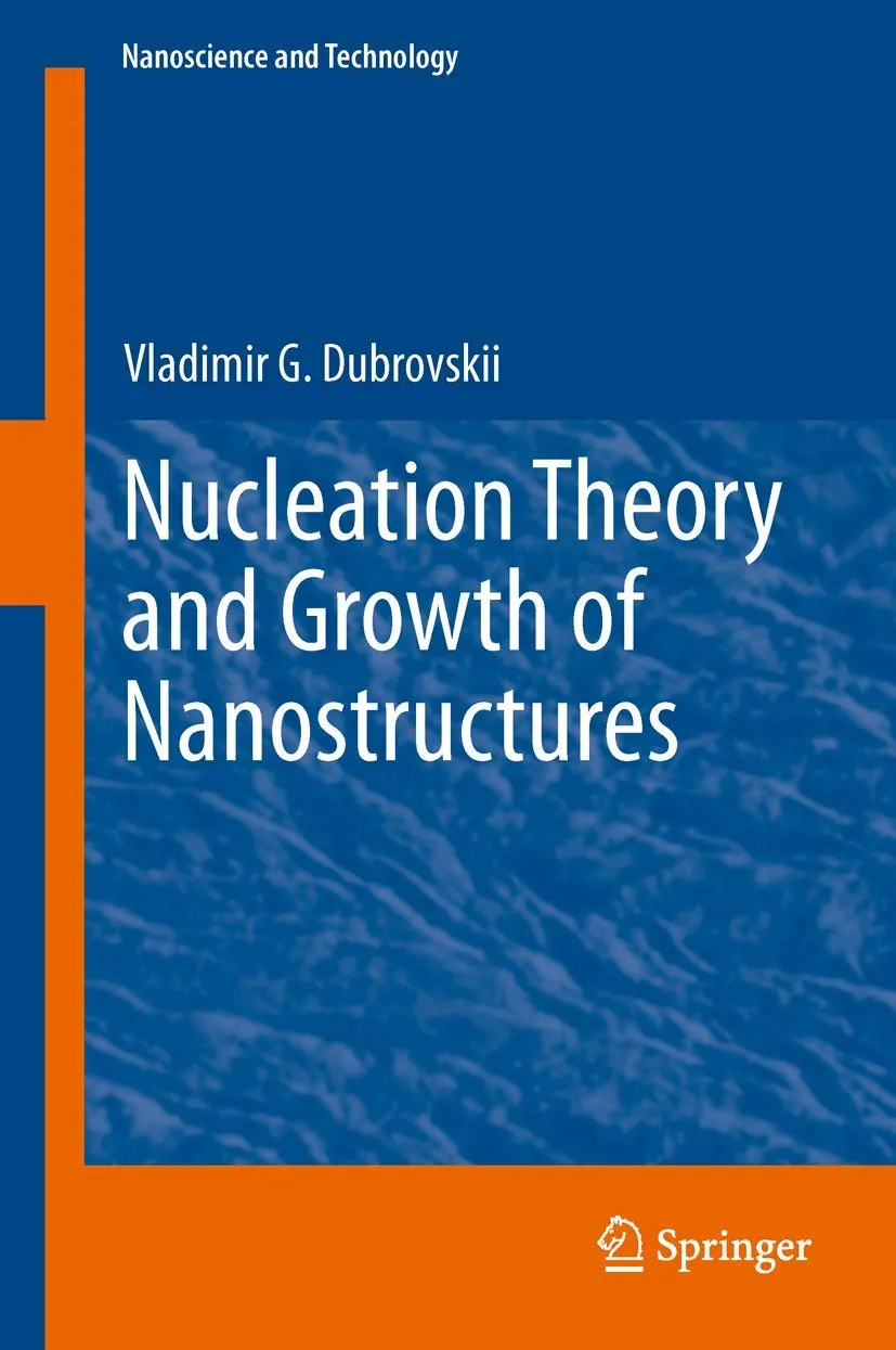 Nucleation Theory and Growth of Nanostructures | Hardcover