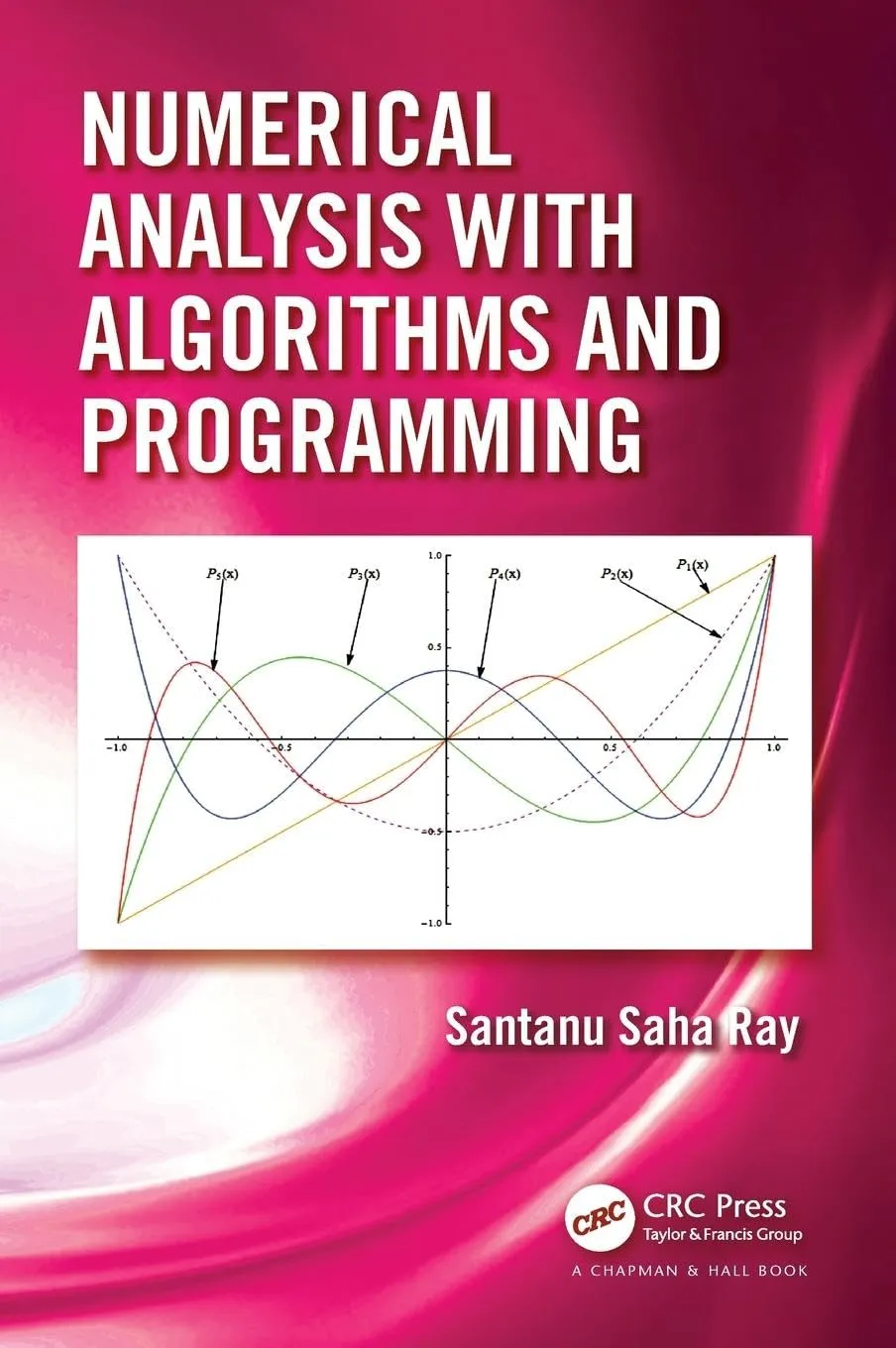 Numerical Analysis with Algorithms and Programming | Hardcover