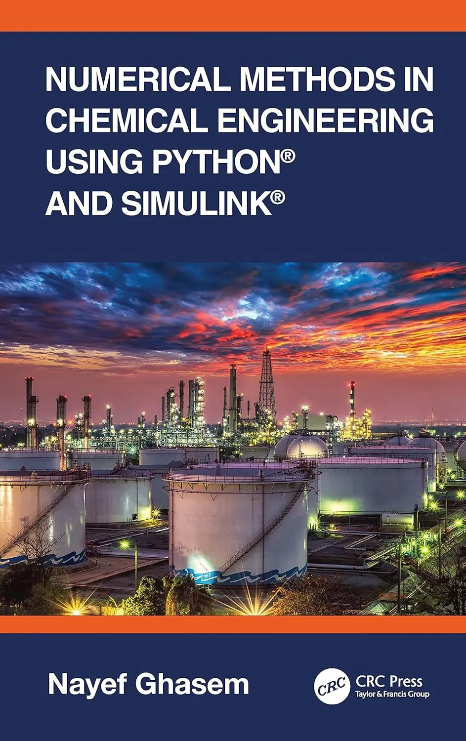 Numerical Methods In Chemical Engineering Using Python® And Simulink® | Hardcover