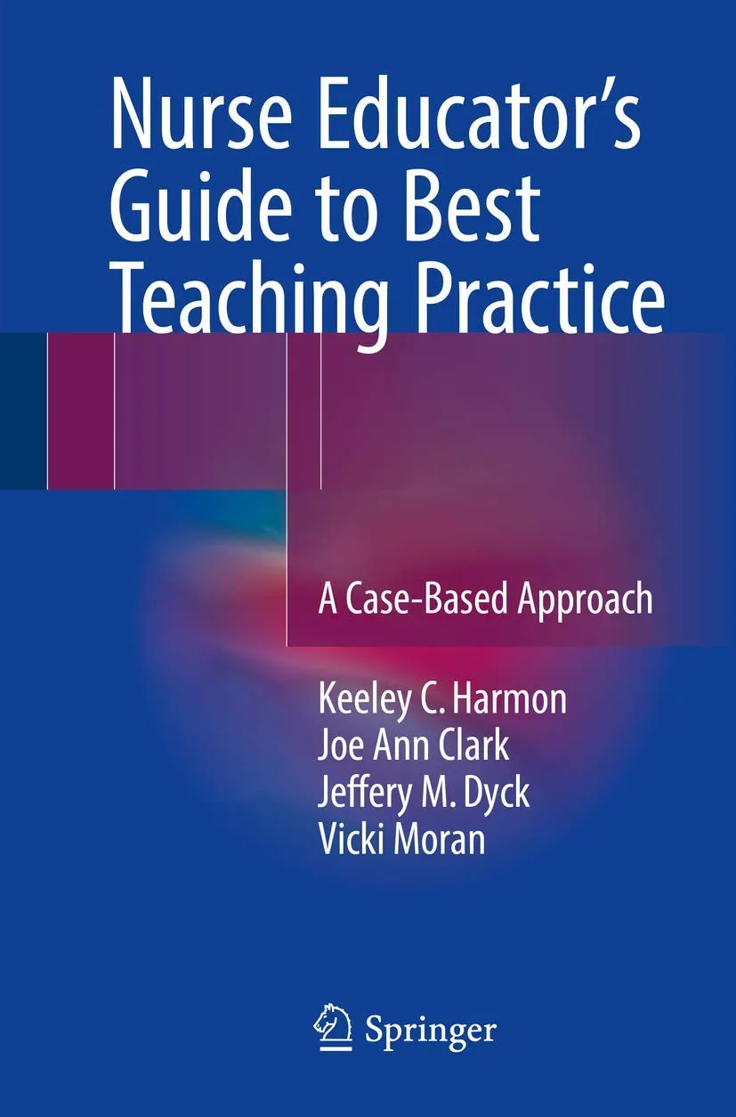 Nurse Educator's Guide to Best Teaching Practice | Paperback