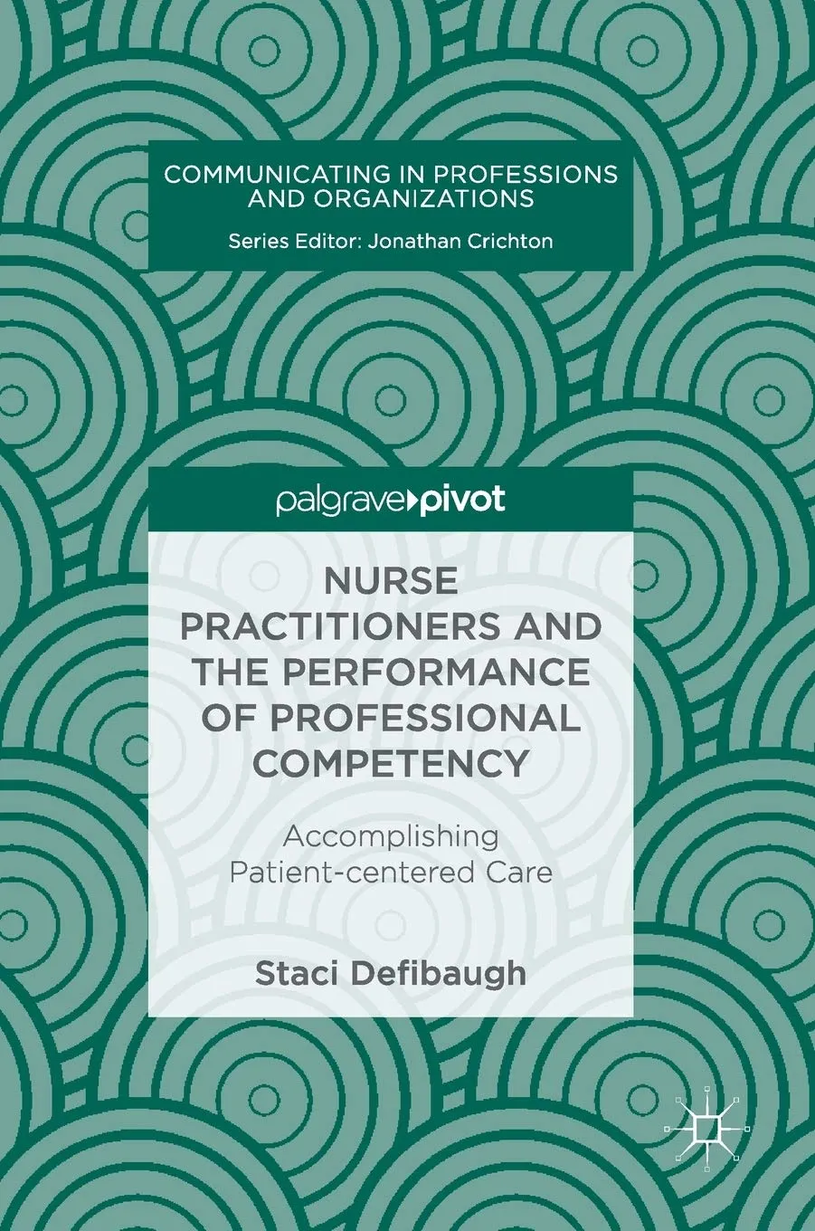 Nurse Practitioners and the Performance of Professional Competency | Hardcover
