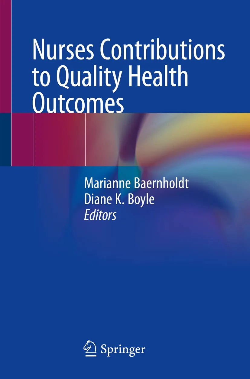 Nurses Contributions To Quality Health Outcomes | Paperback