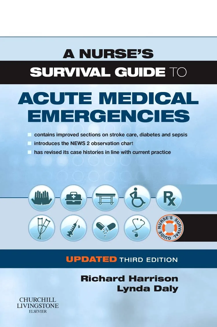 A Nurse's Survival Guide to Acute Medical Emergencies | Third Edition | Paperback