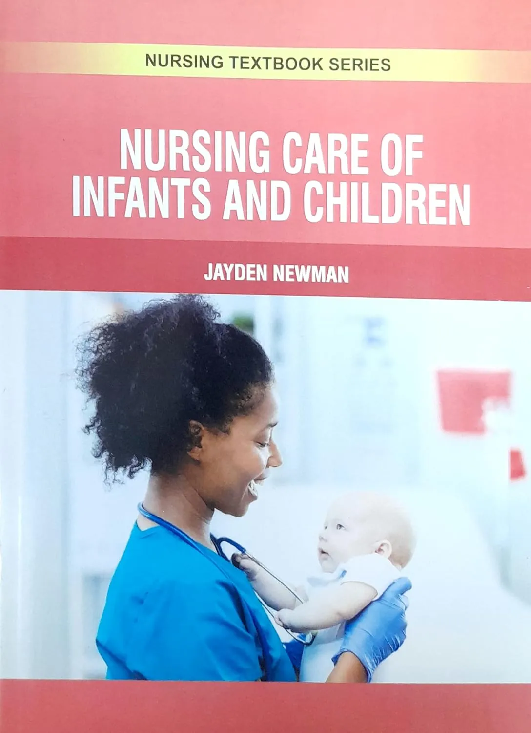Nursing Care Of Infants and Children (Nursing Textbook Series) | Paperback