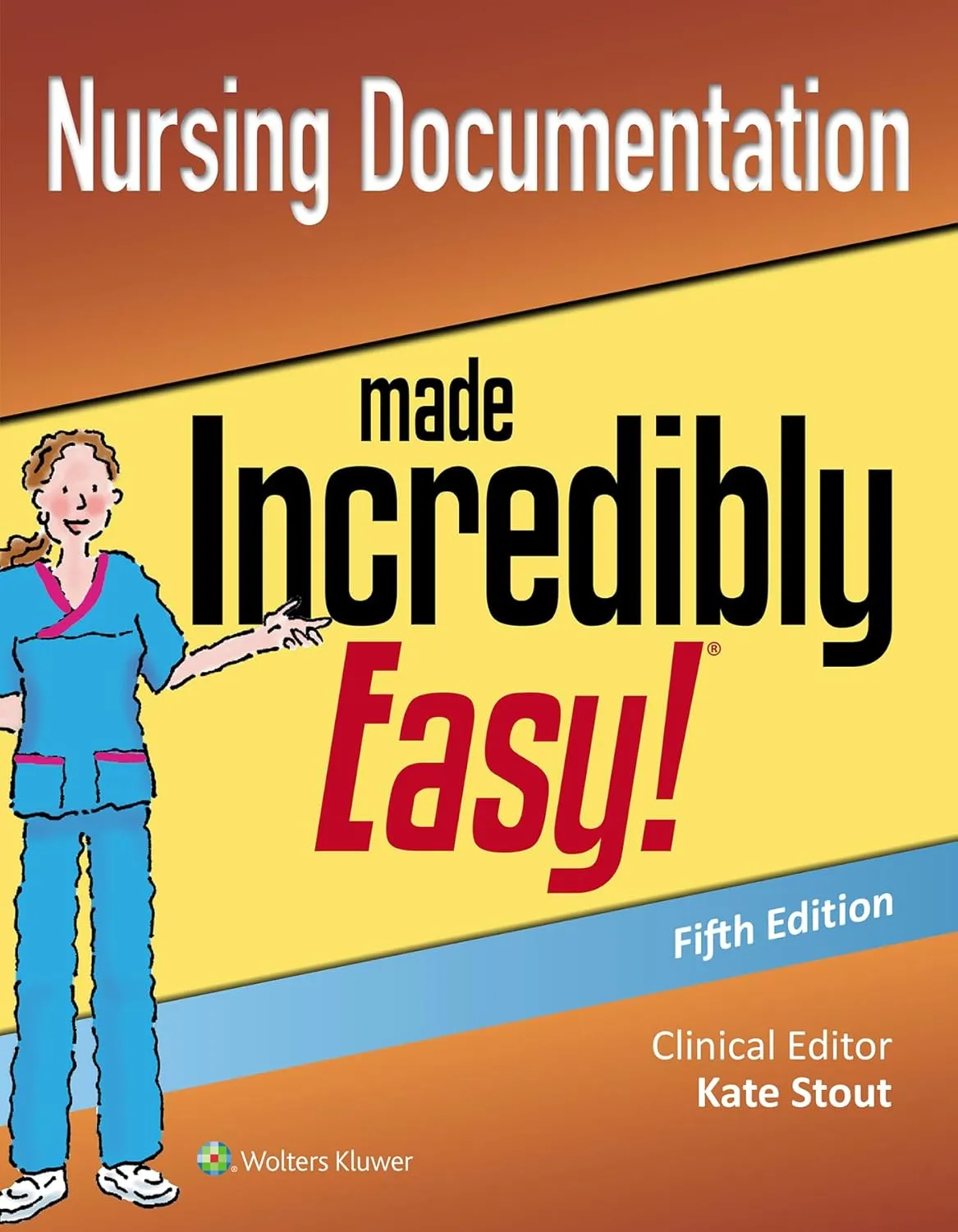 Nursing Documentation Made Incredibly Easy | 5th Edition | Paperback