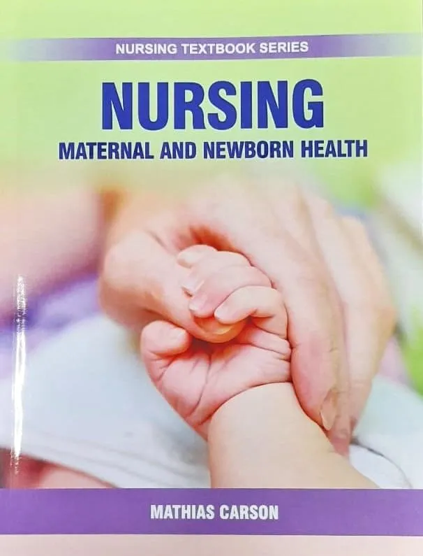 Nursing Maternal and Newborn Health (Nursing Textbook Series) | Paperback