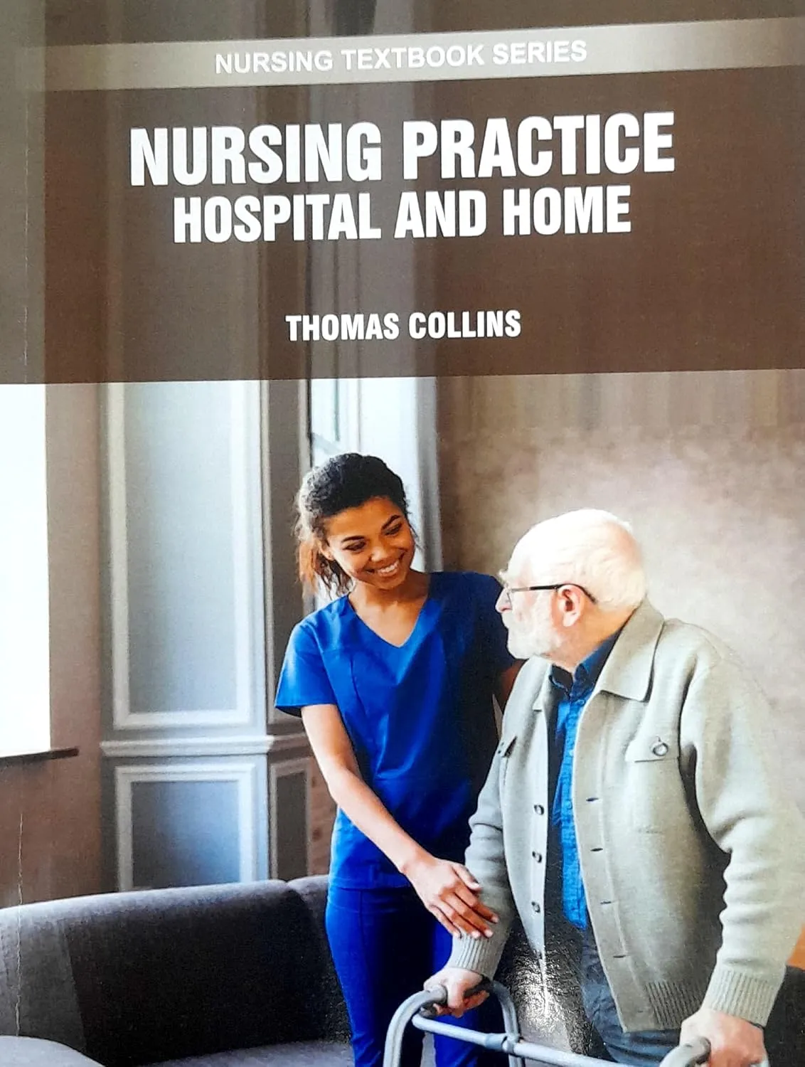 Nursing Practice Hospital and Home (Nursing Textbook Series) | Paperback