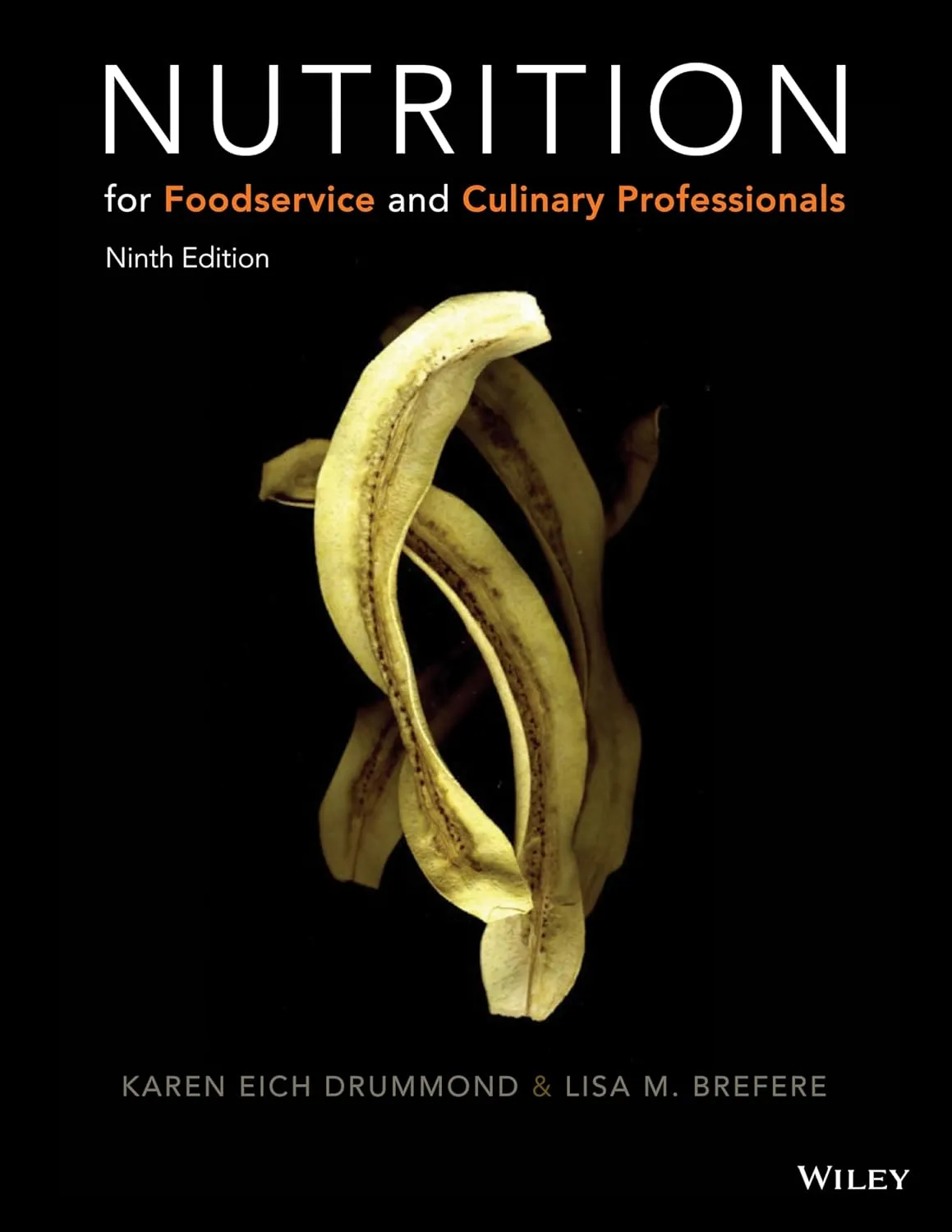 Nutrition for Food Service and Culinary Professionals | 9e | Hardcover