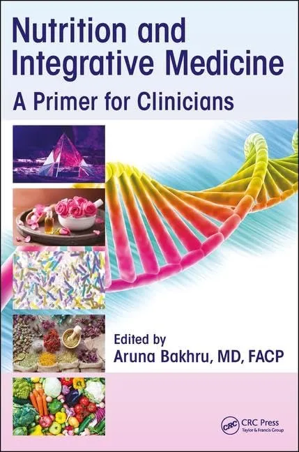 Nutrition and Integrative Medicine A Primer for Clinicians | Hardcover