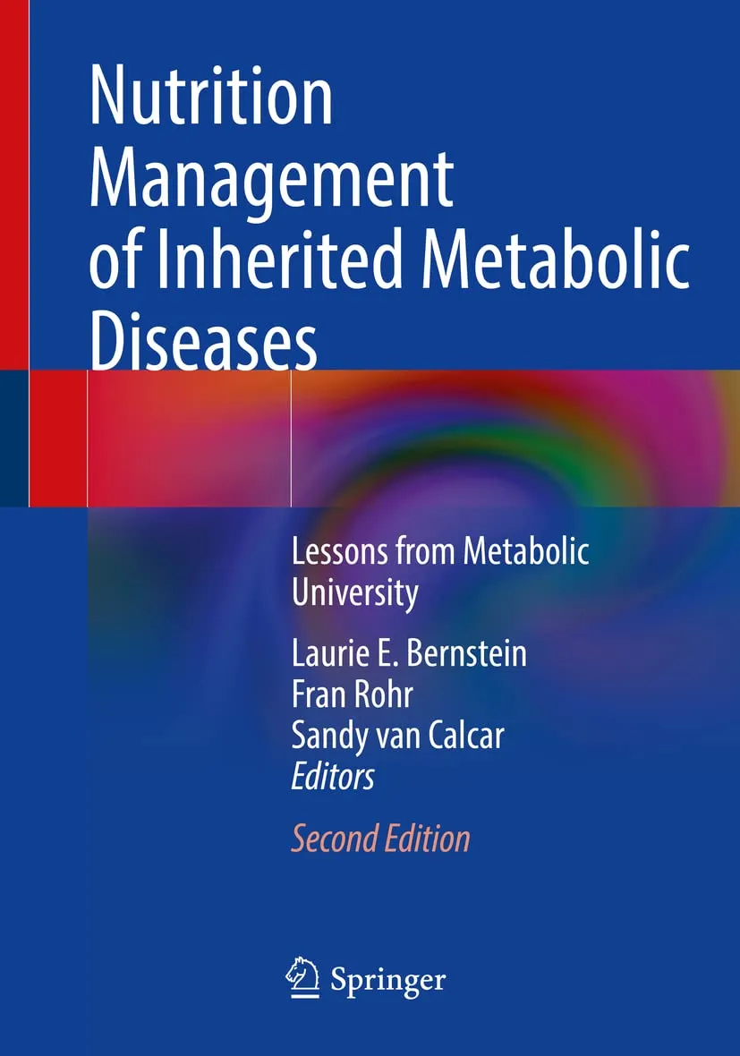 Nutrition Management Of Inherited Metabolic Diseases Lessons From Metabolic University 2nd Edition | Paperback