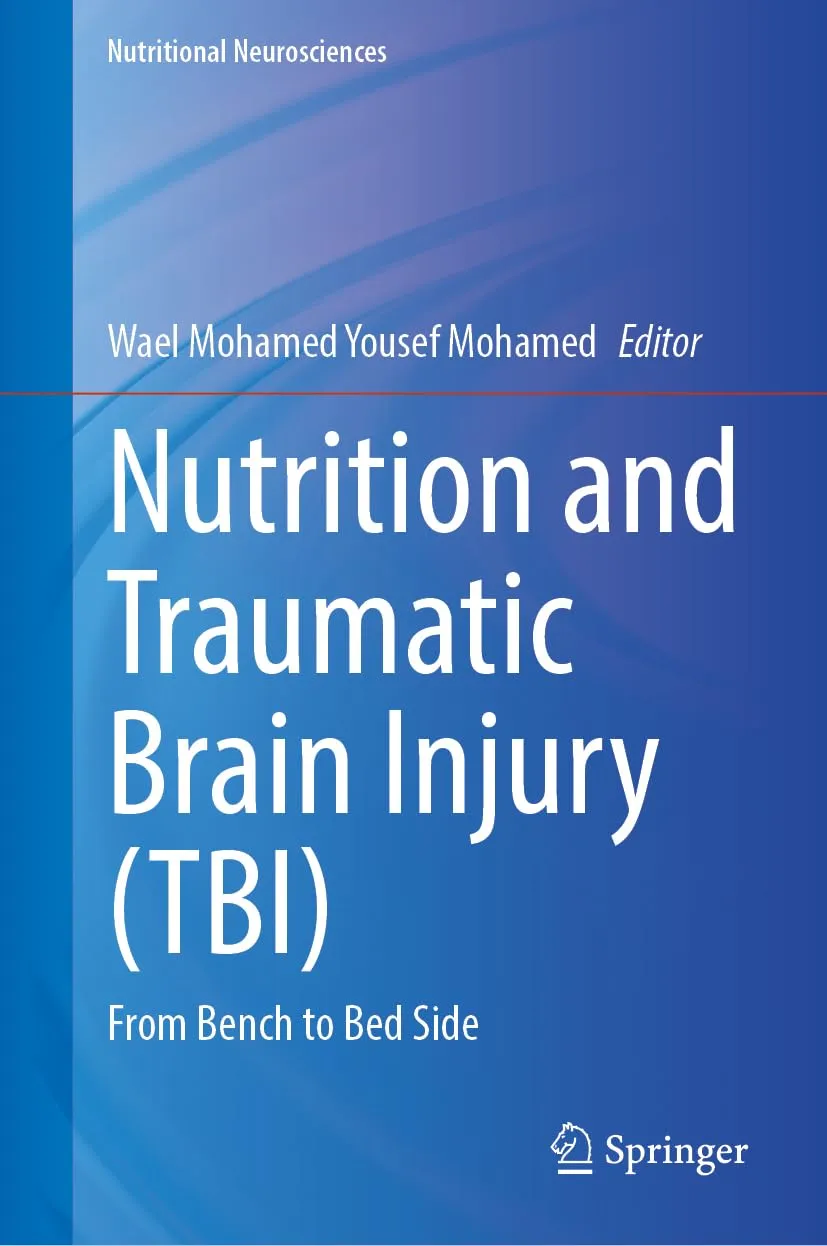 Nutrition And Traumatic Brain Injury From Bench To Bedside | Hardcover