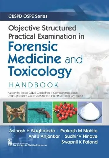 Objective Structured Practical Examination In Forensic Medicine And Toxicology Handbook | PaperbackCbspd Ospe Series