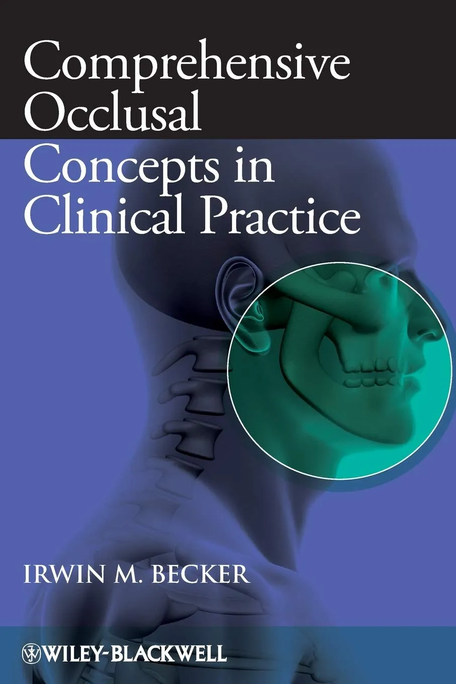 Occlusal Concepts In Clinical Practice