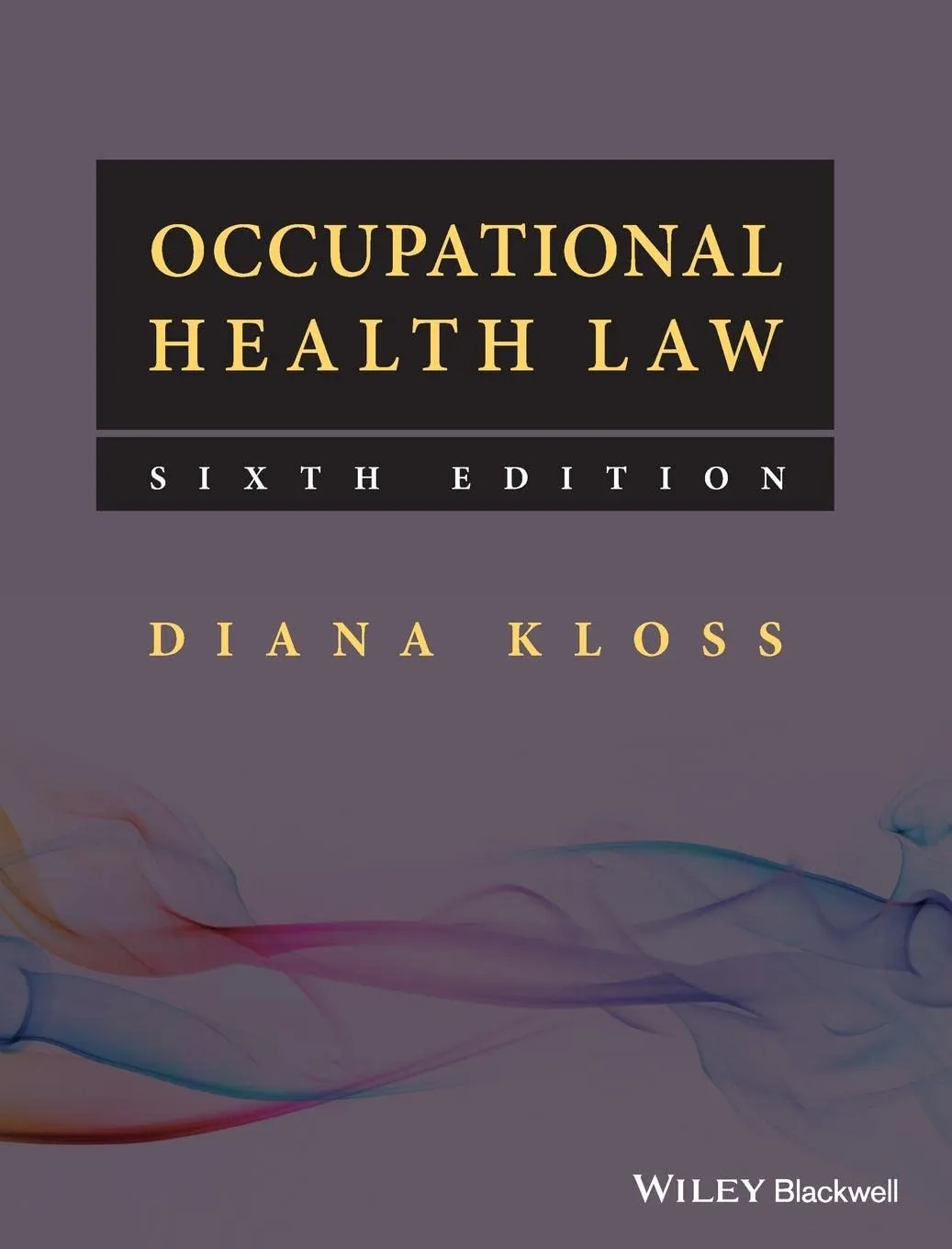 Occupational Health Law 6th Edition | Hardcover