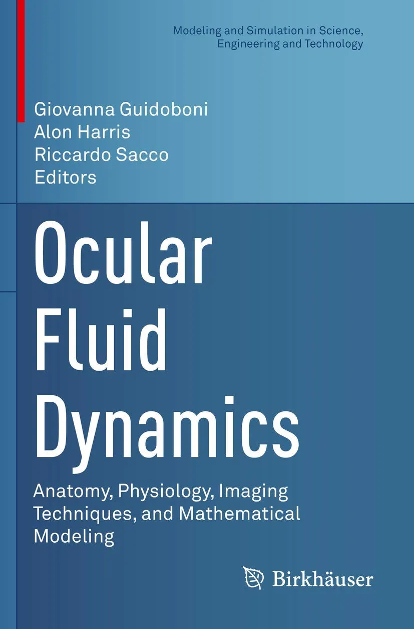 Ocular Fluid Dynamics Anatomy Physiology Imaging Techniques And Mathematical Modeling | Paperback
