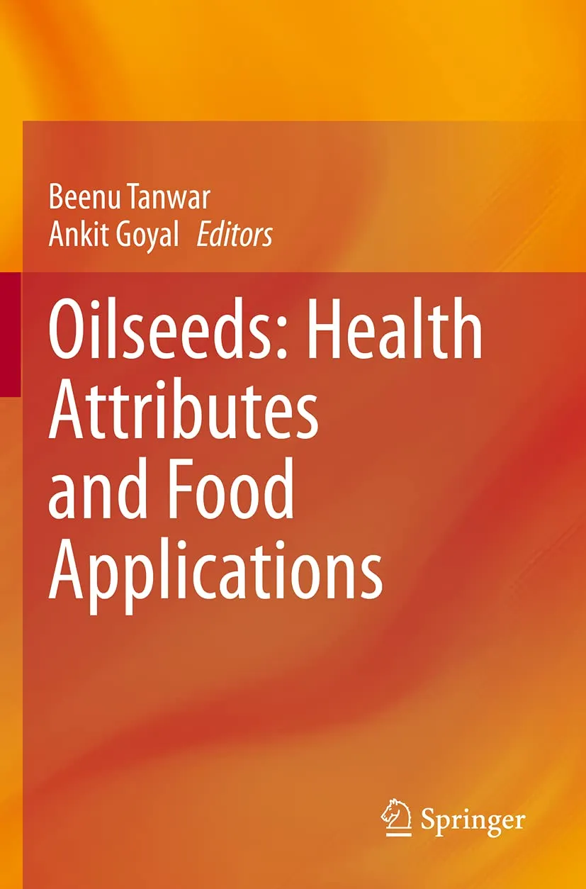 Oilseeds Health Attributes And Food Applications | Paperback