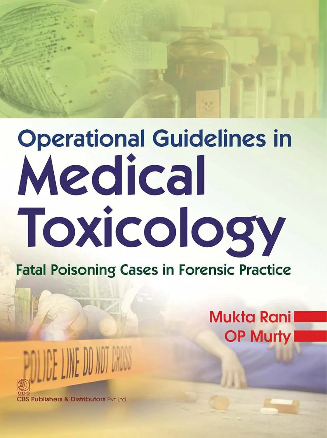 Operational Guidelines in Medical Toxicology Fatal Poisoning Cases in Forensic Practice | Hardcover