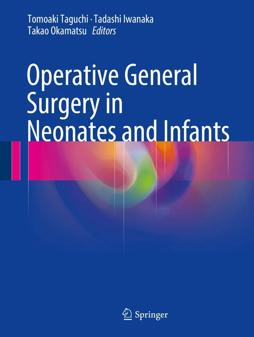 Operative General Surgery in Neonates and Infants | Hardcover