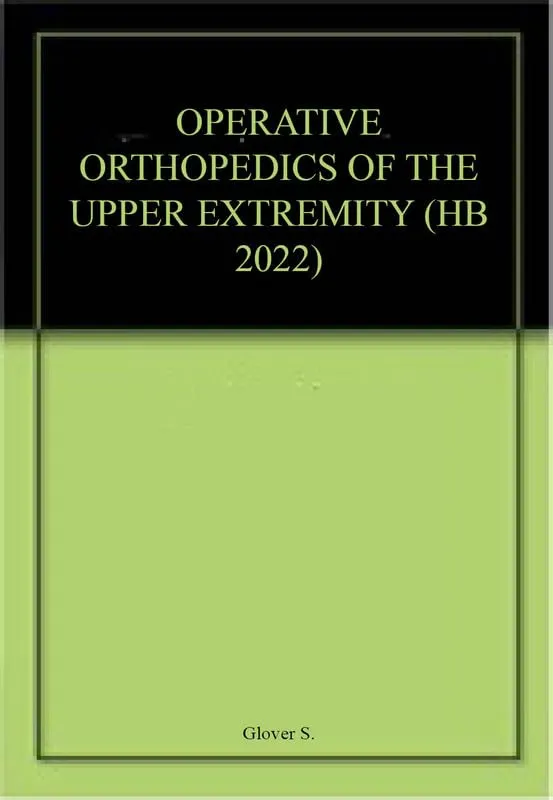 Operative Orthopedics of The Upper Extremity | Hardcover