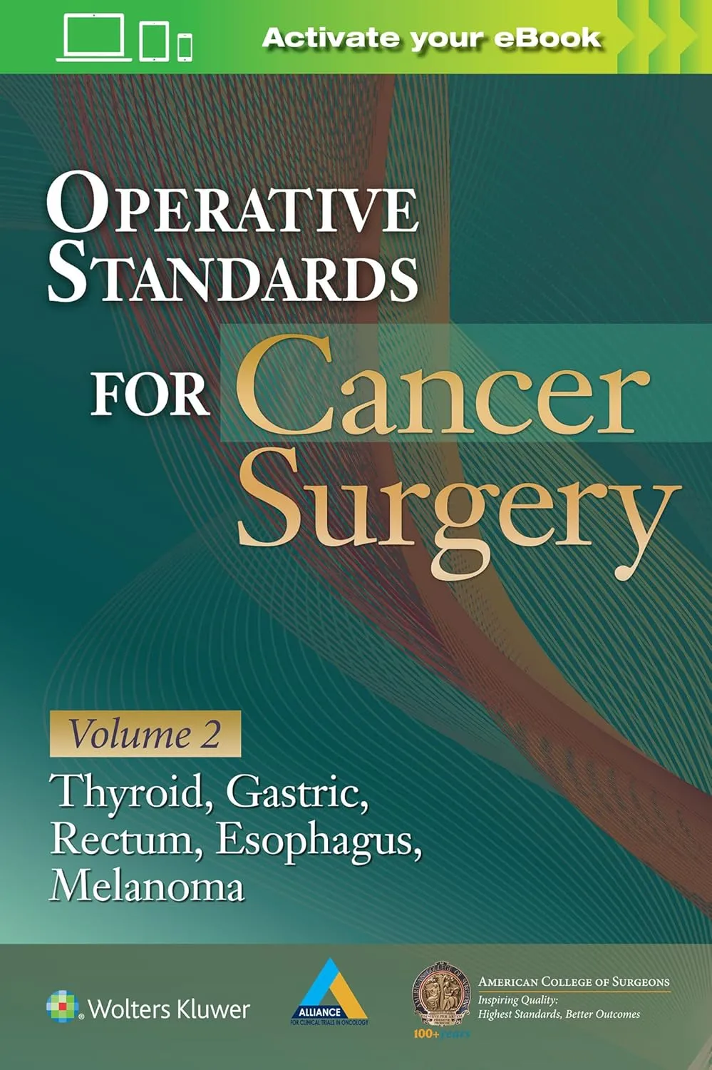 Operative Standards for Cancer Surgery Thyroid | Gastric | Rectum | Esophagus | Melanoma | Volume 2 | Paperback