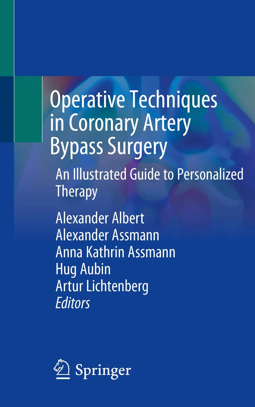 Operative Techniques In Coronary Artery Bypass Surgery An Illustrated Guide To Personalized Therapy | Paperback