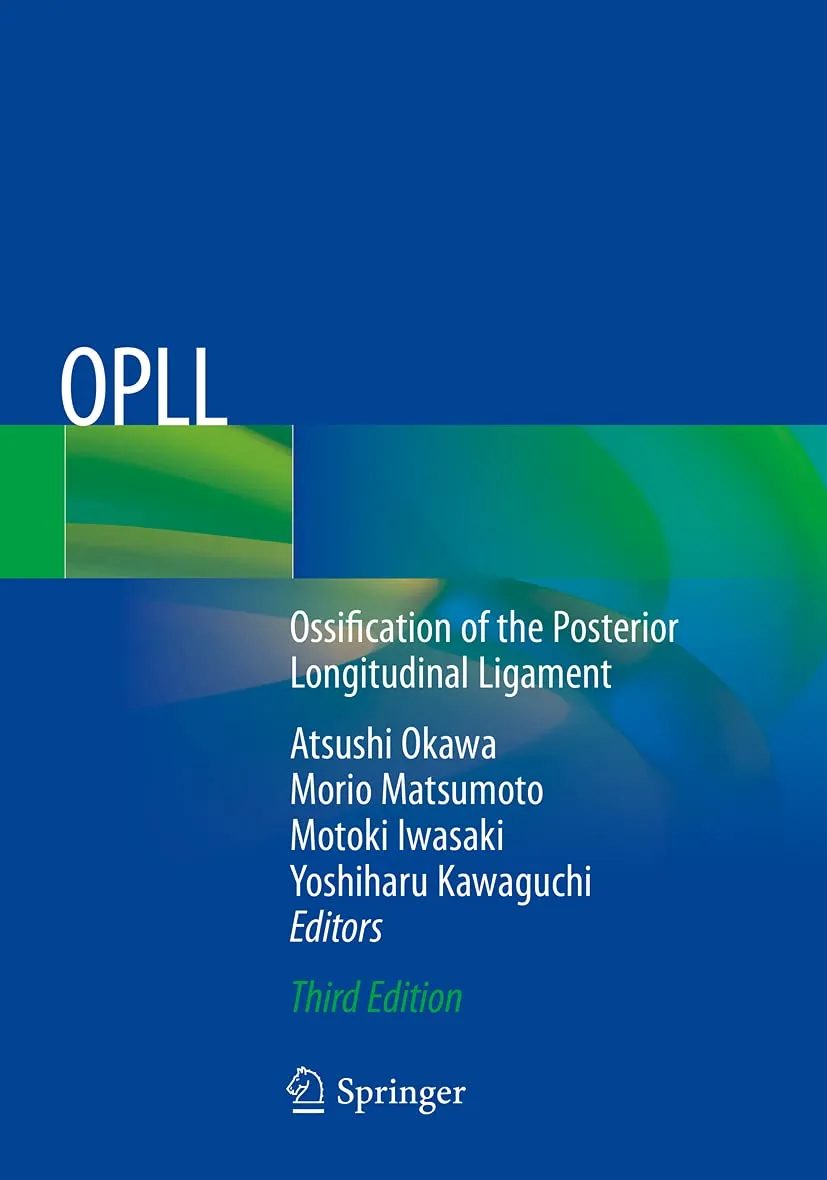 Opll Ossification Of The Posterior Longitudinal Ligament Third Edition | Paperback
