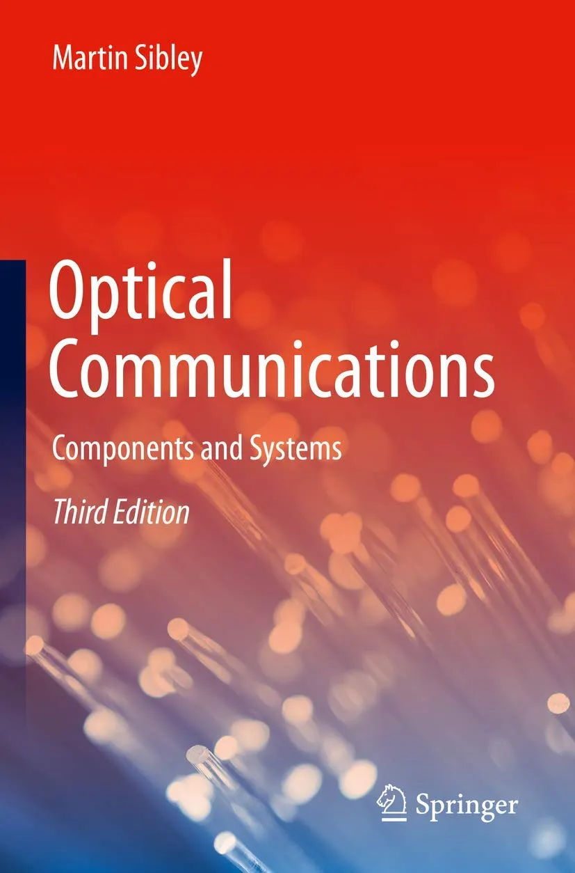 Optical Communications Components And Systems Third Edition | Paperback