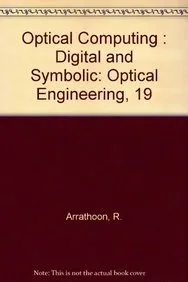 Optical Computing Digital and Symbolic