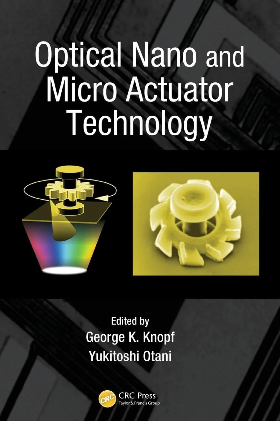 Optical Nano and Micro Actuator Technology | Hardcover