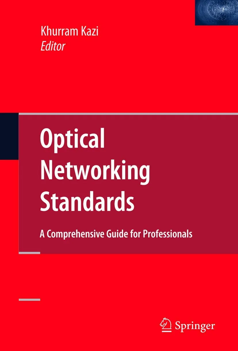 Optical Networking Standards A Comprehensive Guide for Professionals | Hardcover