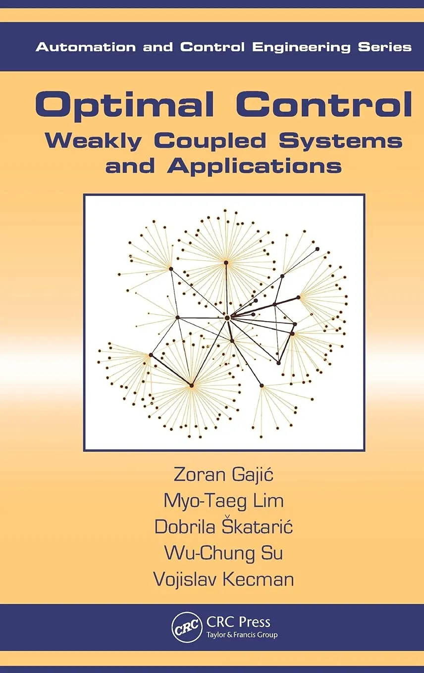 Optimal Control Weakly Coupled Systems and Applications | Hardcover