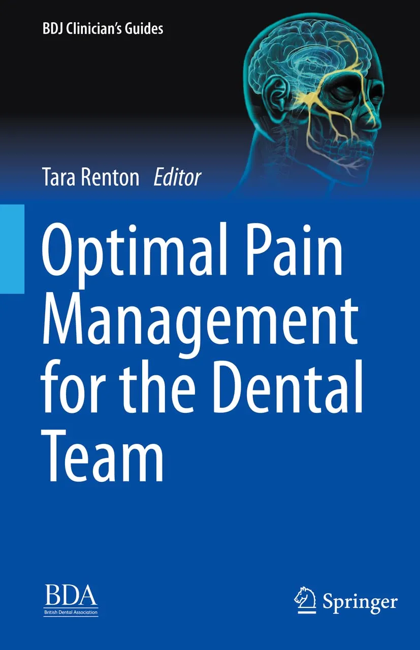 Optimal Pain Management For The Dental Team | Hardcover