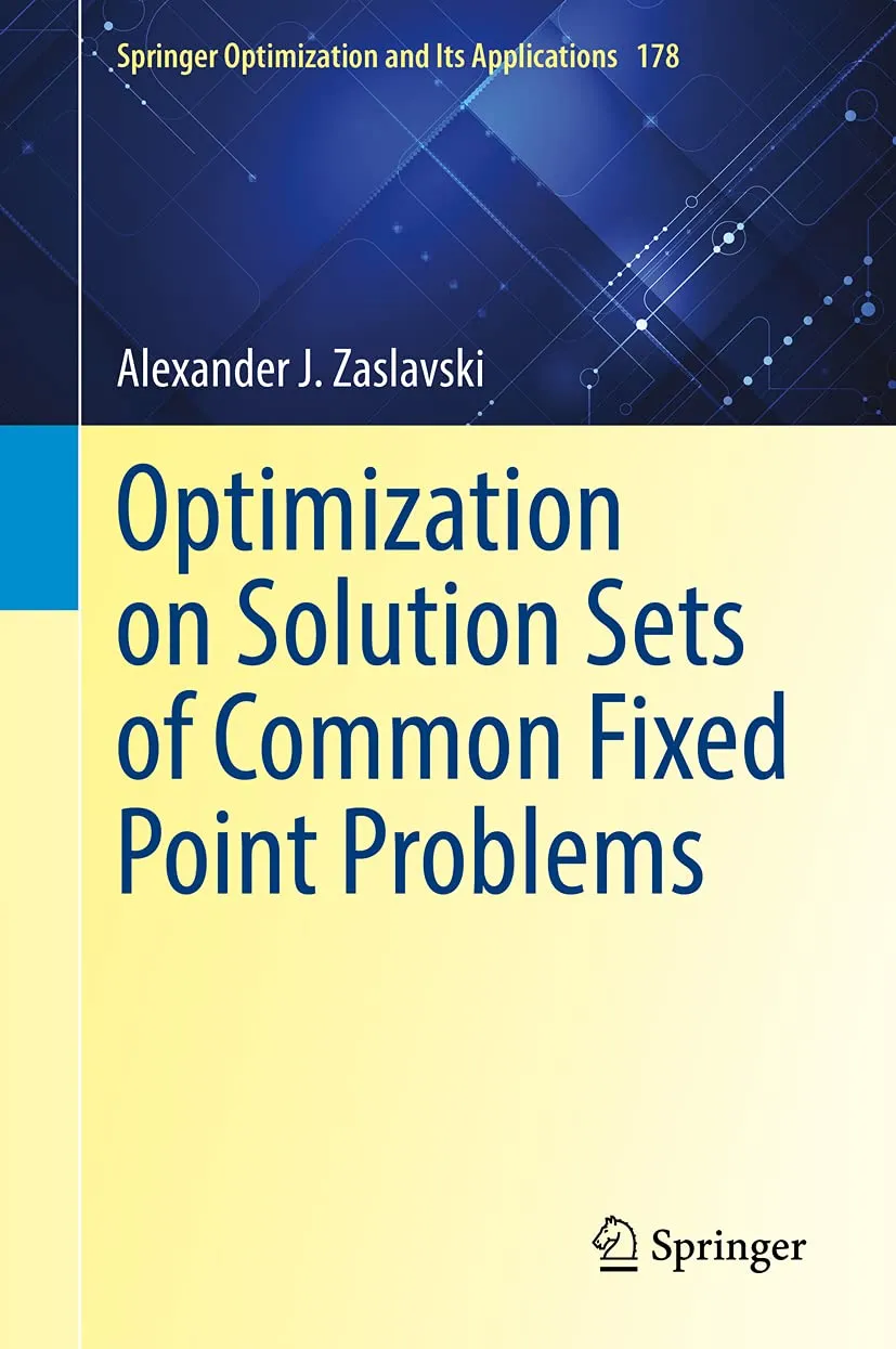 Optimization On Solution Sets Of Common Fixed Point Problems | Hardcover
