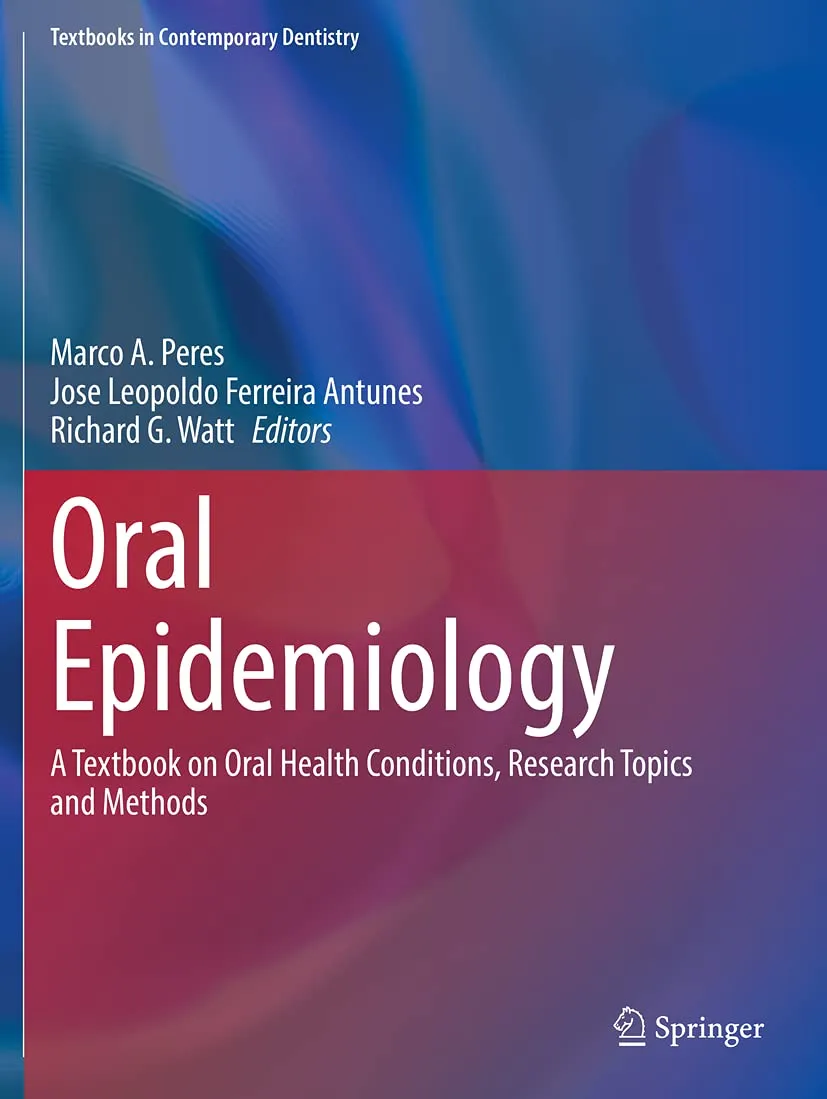Oral Epidemiology A Textbook On Oral Health Conditions Research Topics And Methods | Paperback