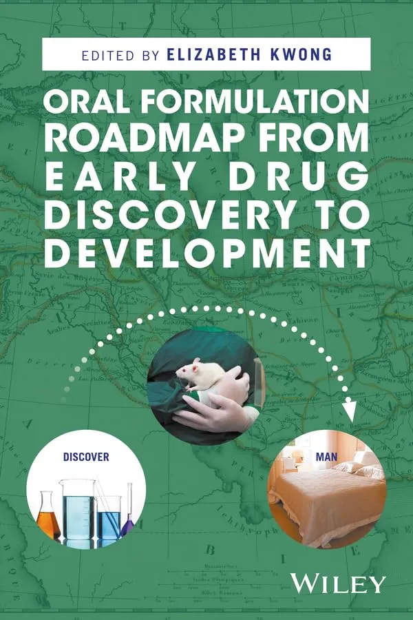 Oral Formulation Roadmap From Early Drug Discovery to Development | Hardcover